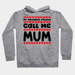 My favorite people call me mum Hoodie